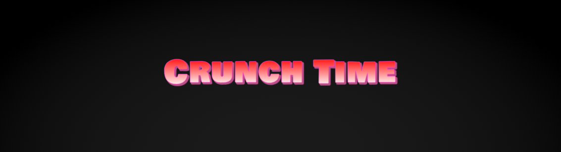 You are currently viewing Crunch Time